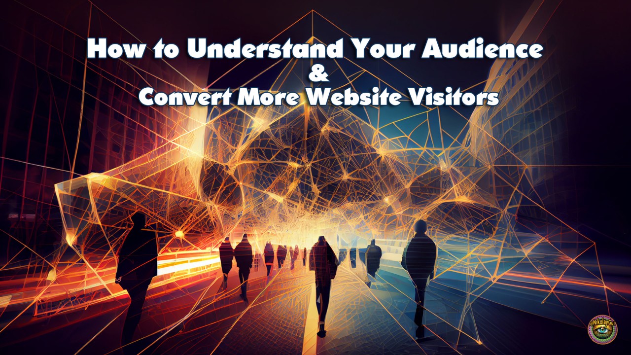The Comprehensive Guide to Nurturing and Converting Website Visitors