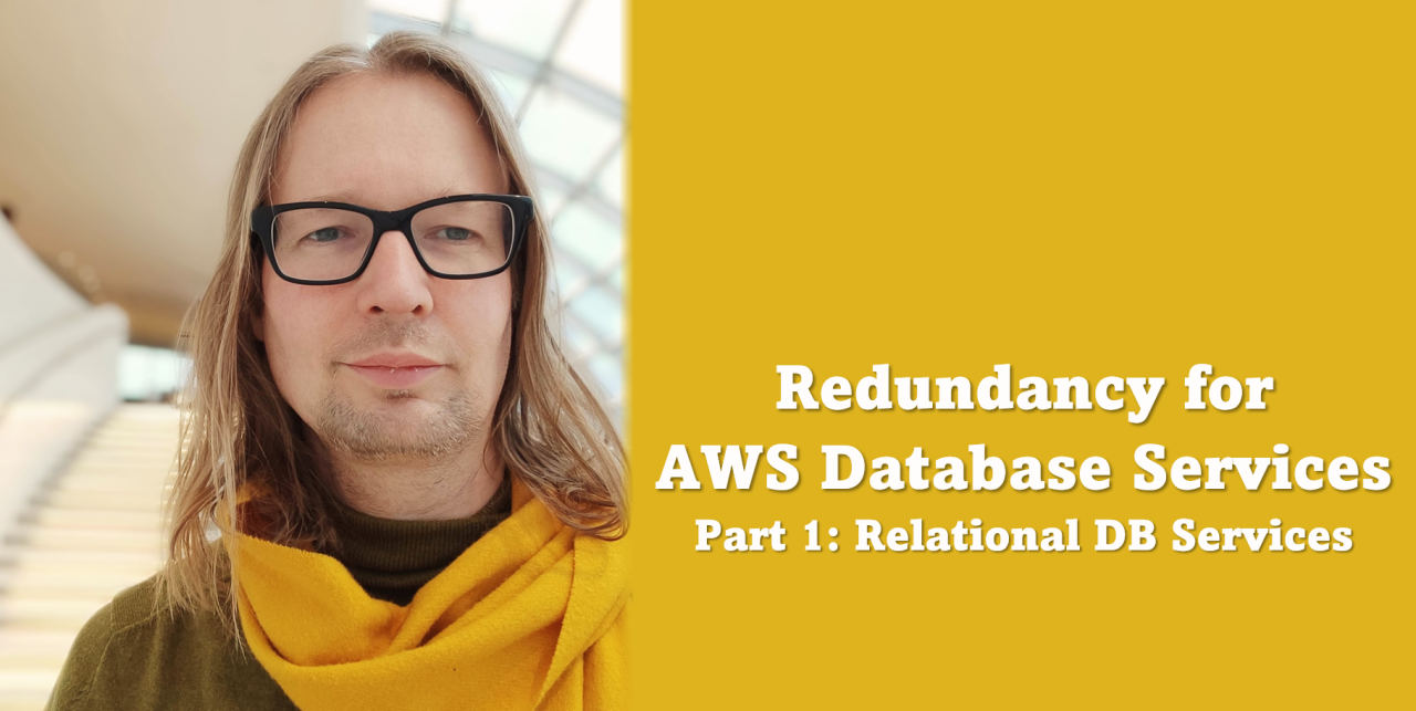 Redundancy for AWS Database Services – Part 1: Relational DB Services