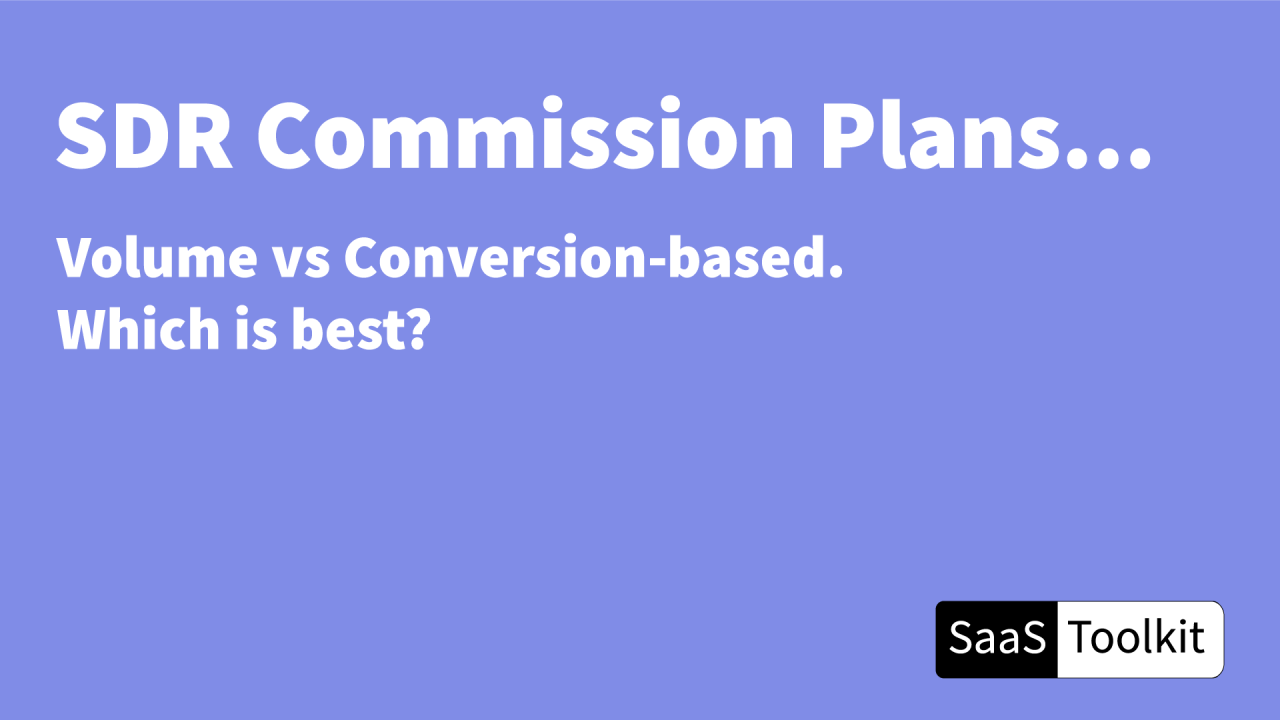 What s the best structure for an SDR commission plan? What s the best structure for an SDR commission plan?