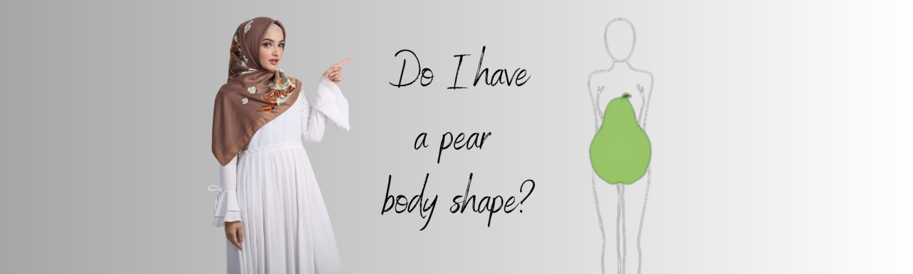 Do I have a pear-shaped body?