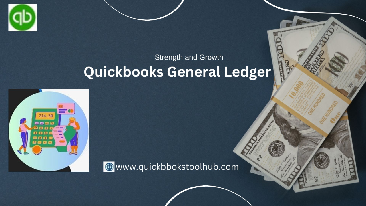 Why do We Need QuickBooks General Ledger | LinkedIn
