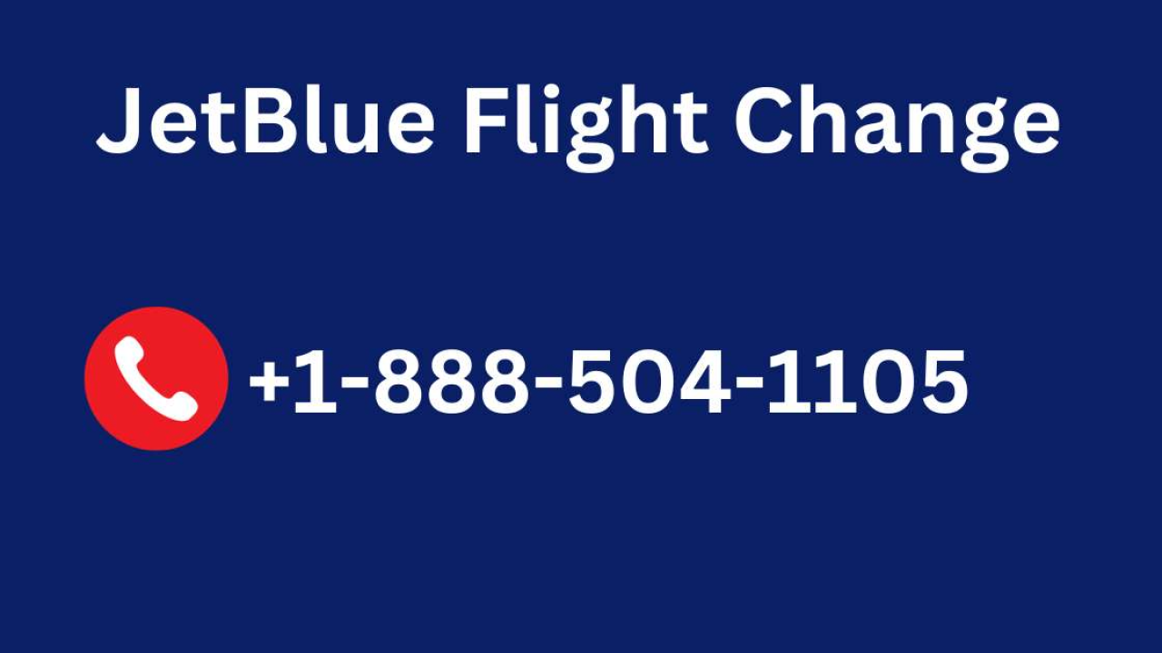 𝟭 𝟴𝟴𝟴 𝟱𝟬𝟰 𝟭𝟭𝟬𝟱 How To Change Flight Jetblue Airlines Policy Linkedin