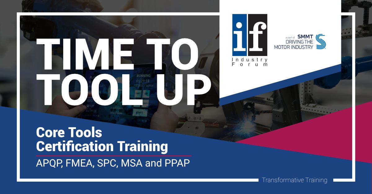 Join our Core Tools Training for February SMMT Industry Forum posted Join our Core Tools Training for February SMMT Industry Forum posted