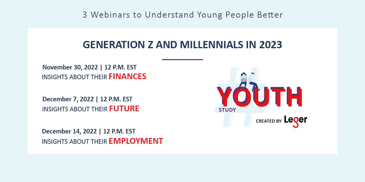 Leger on LinkedIn: Register to : Generation Z and Millennials in 2023 ...
