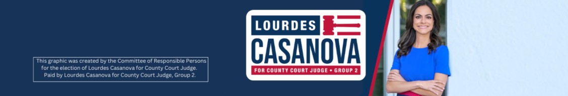 Lourdes Casanova for County Court Judge Group 2 on LinkedIn: # Lourdes Casanova for County Court Judge Group 2 on LinkedIn: #