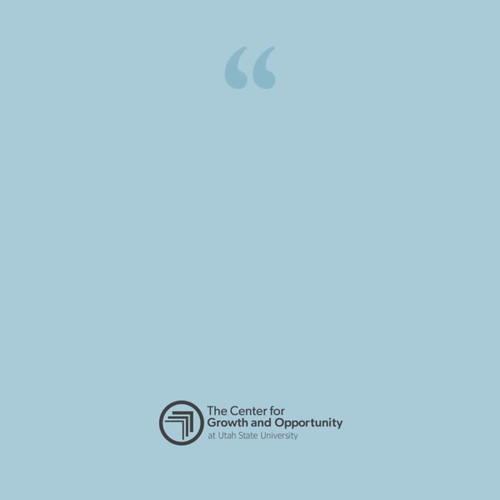 The Center for Growth and Opportunity at Utah State University on The Center for Growth and Opportunity at Utah State University on