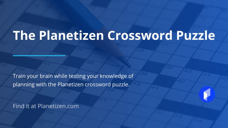 Planetizen on LinkedIn: Our monthly crossword puzzle is here for your Planetizen on LinkedIn: Our monthly crossword puzzle is here for your