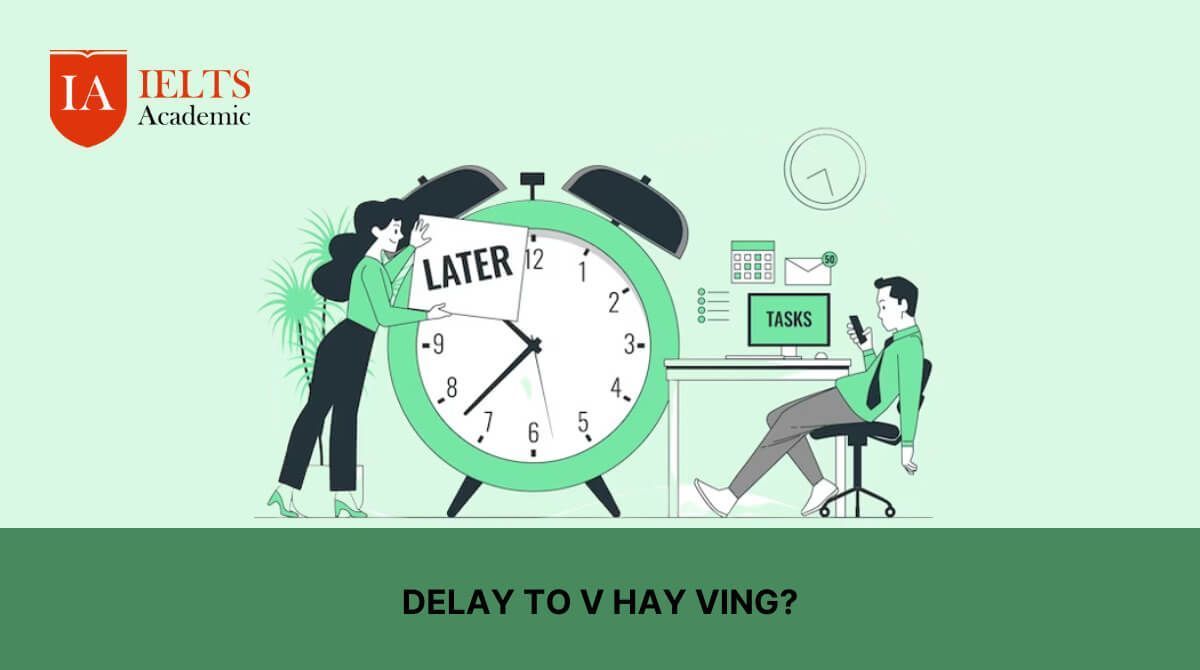 delay to v hay ving