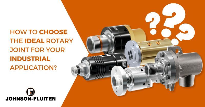 Johnson-Fluiten S.r.l. on LinkedIn: How to Choose the Right Rotary Joint  for Your Industrial Application