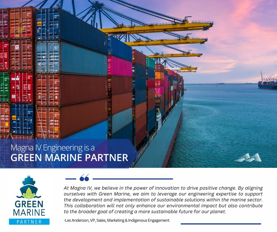 Magna IV Engineering joins Green Marine for marine certification Magna IV Engineering joins Green Marine for marine certification