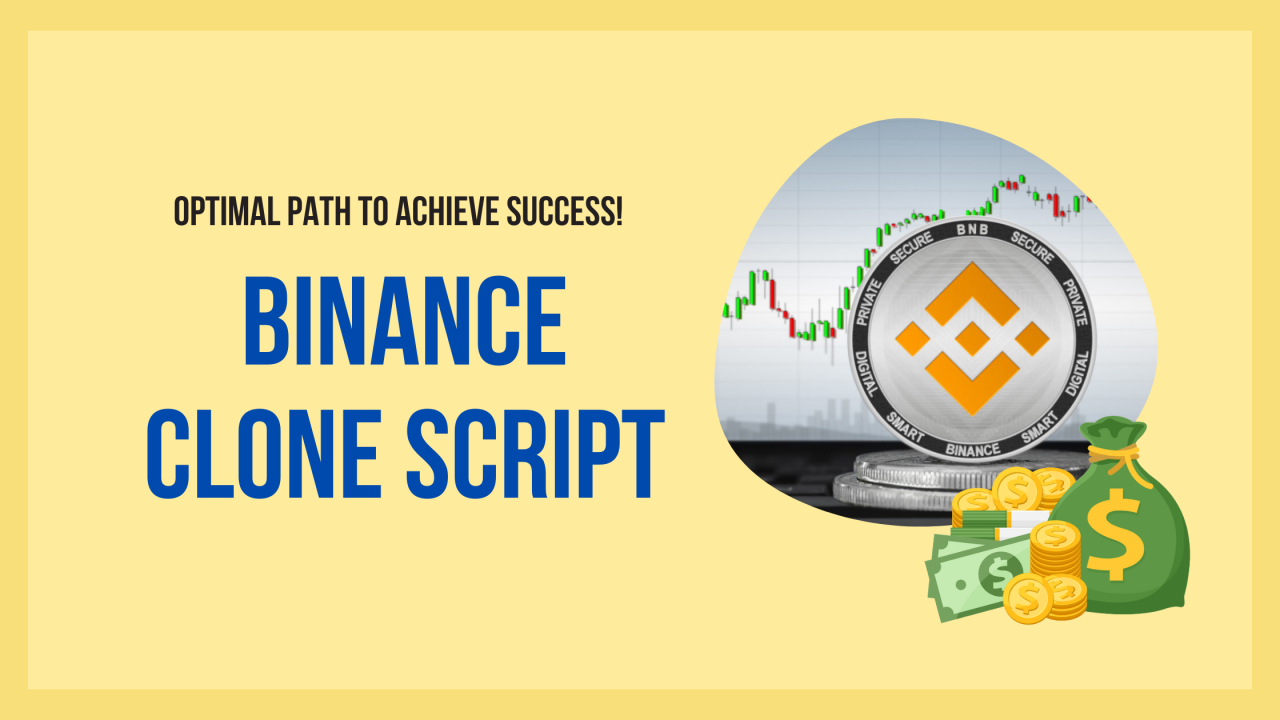 Binance Clone Script: Optimal Path to Achieve Success!