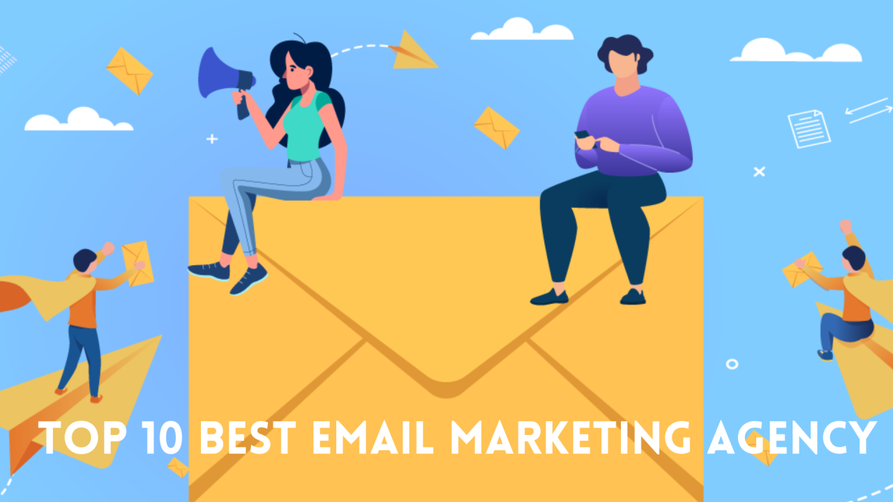 Top 10 Best Email Marketing Agency