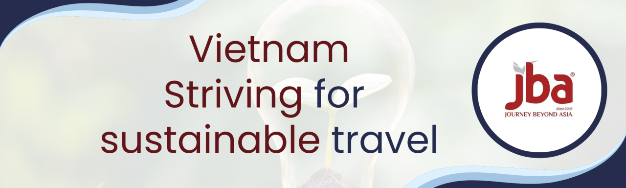 Sustainable travel in Vietnam
