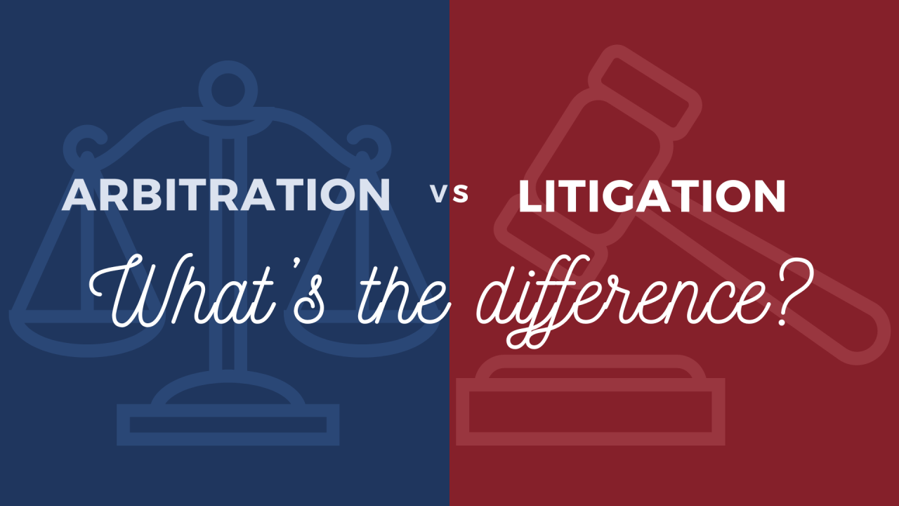 What Is The Difference Between Arbitration And Litigation?