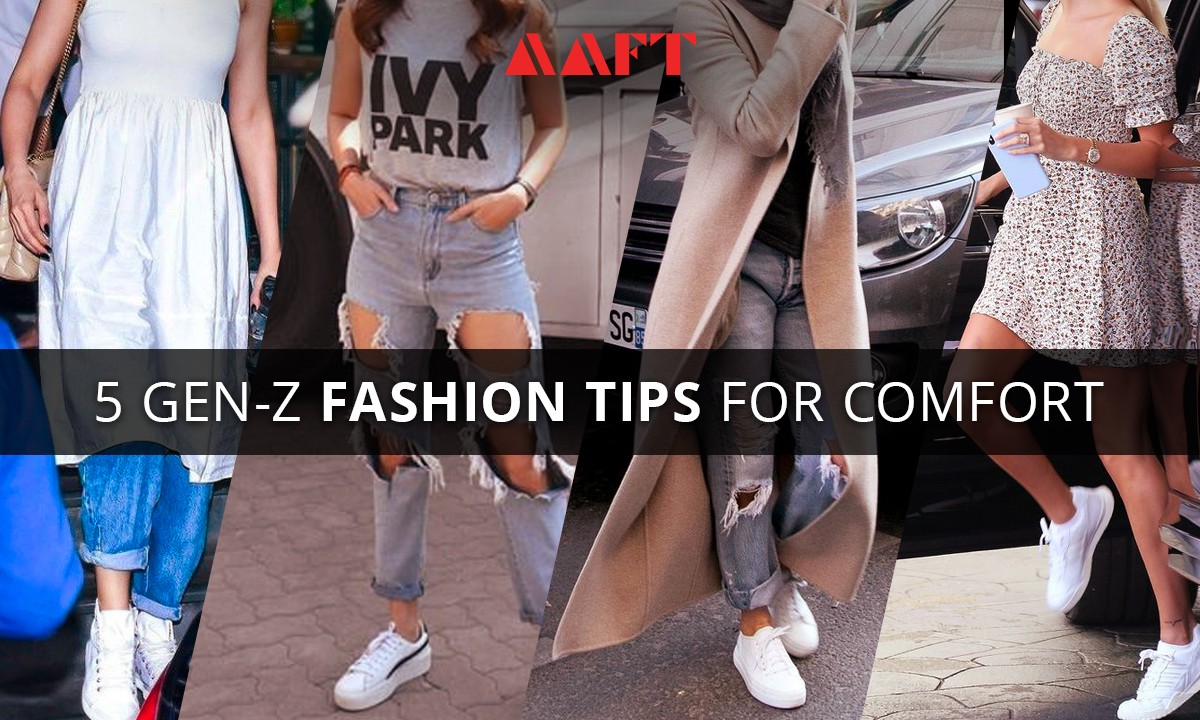 How is GenZ Fashion so comfortable: 5 Fashion Tips