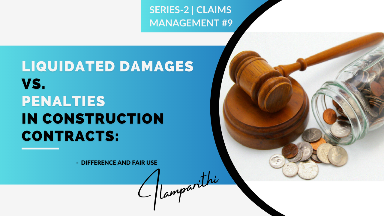 Liquidated Damages vs. Penalties in Construction Contracts: