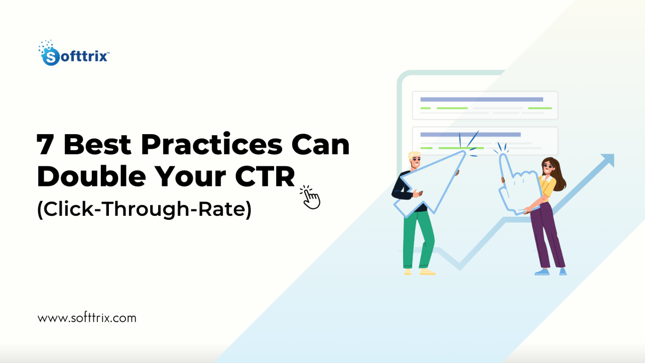 7 Best Practices that can Double your CTR (Click-Through-Rate)
