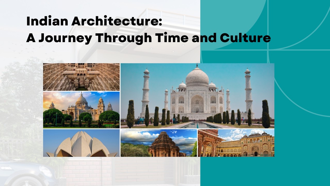 Indian Architecture: A Journey Through Time and Culture