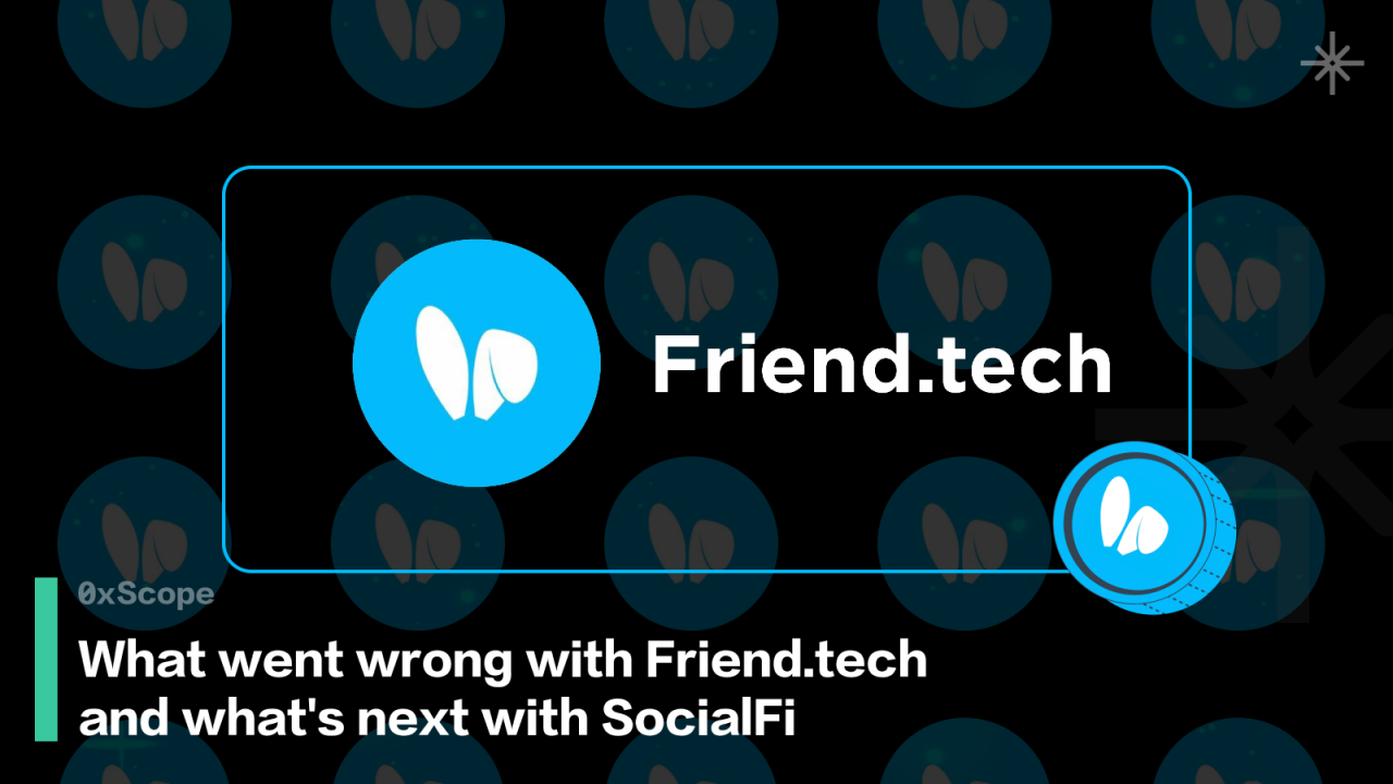 What went wrong with Friend.tech and what's next for SocialFi