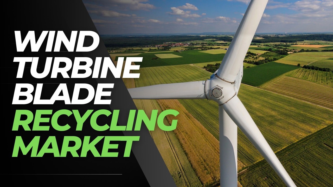 Wind Turbine Blade Recycling Market Size, Growth Opportunity