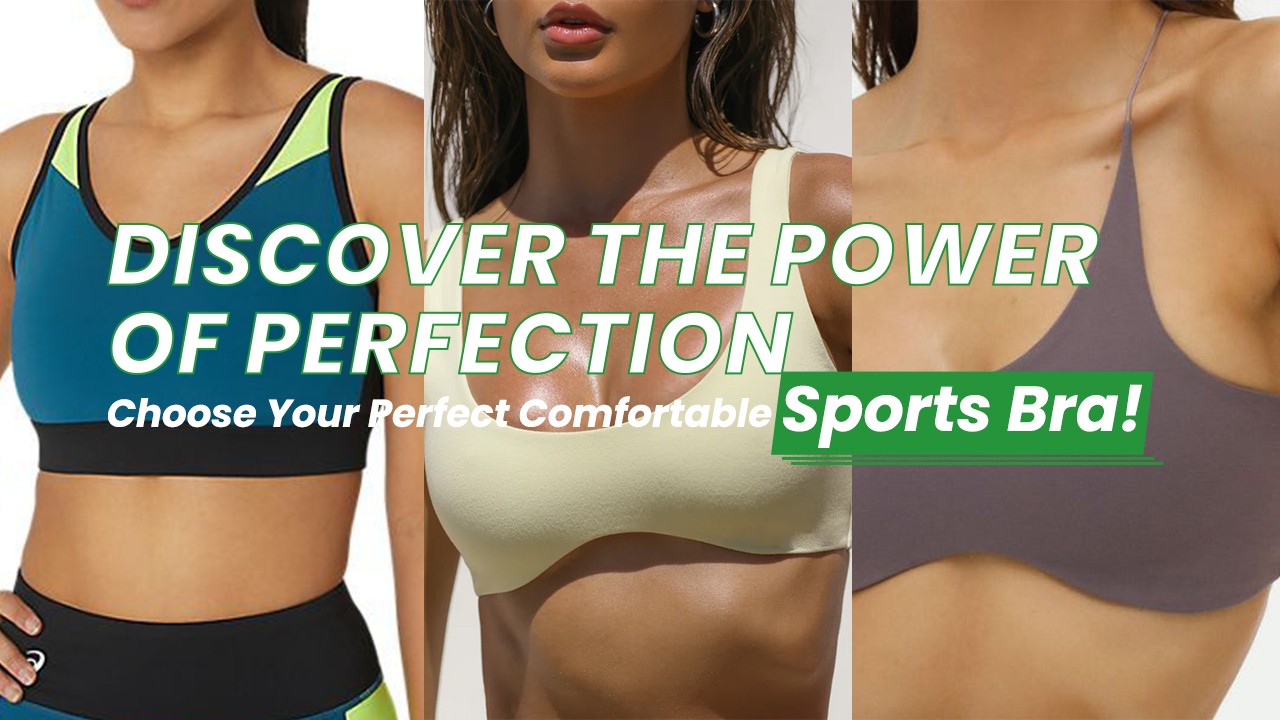 Discover the Power of Perfection: Choose Your Perfect Comfortable Sports  Bra!