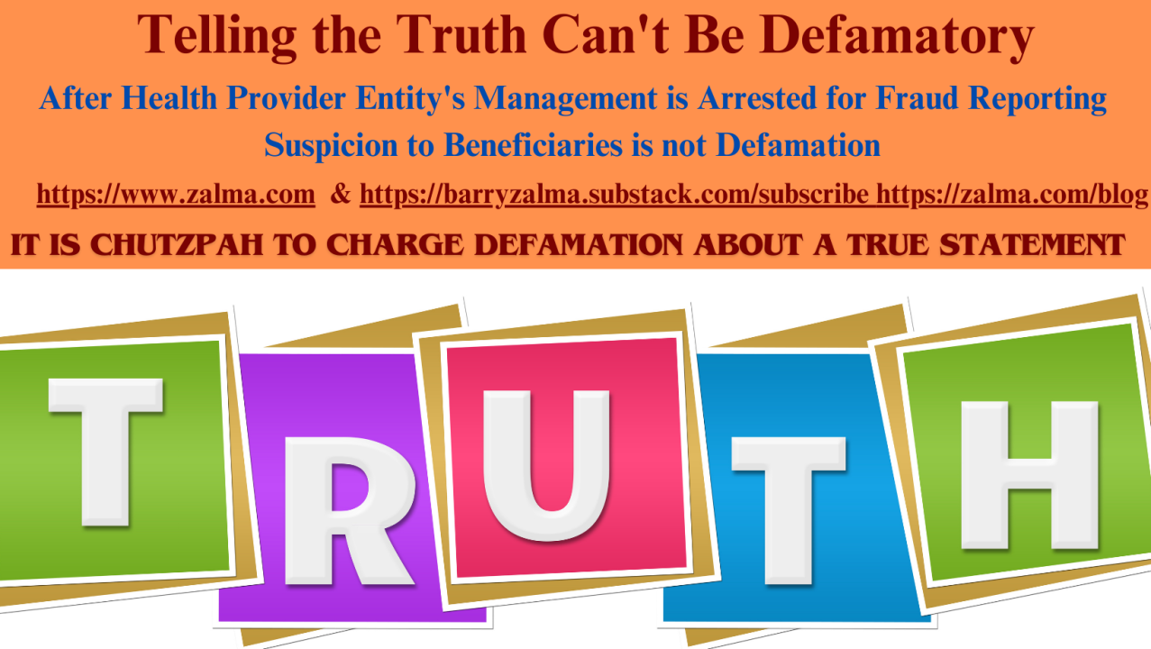 Telling the Truth Can’t Be Defamatory