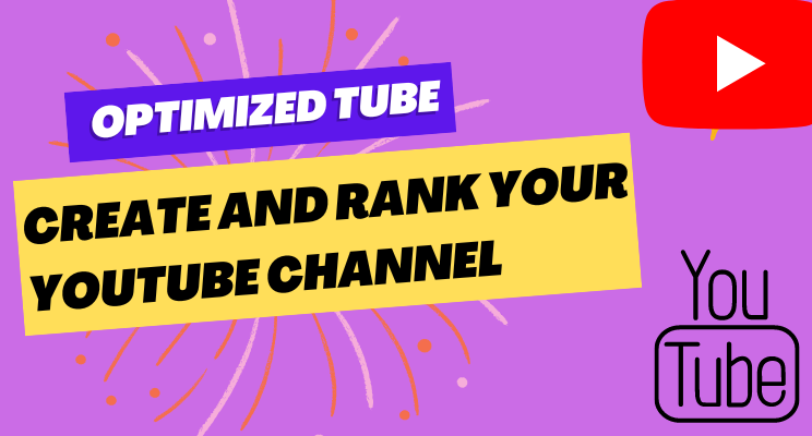 How to Optimize Your  Channel