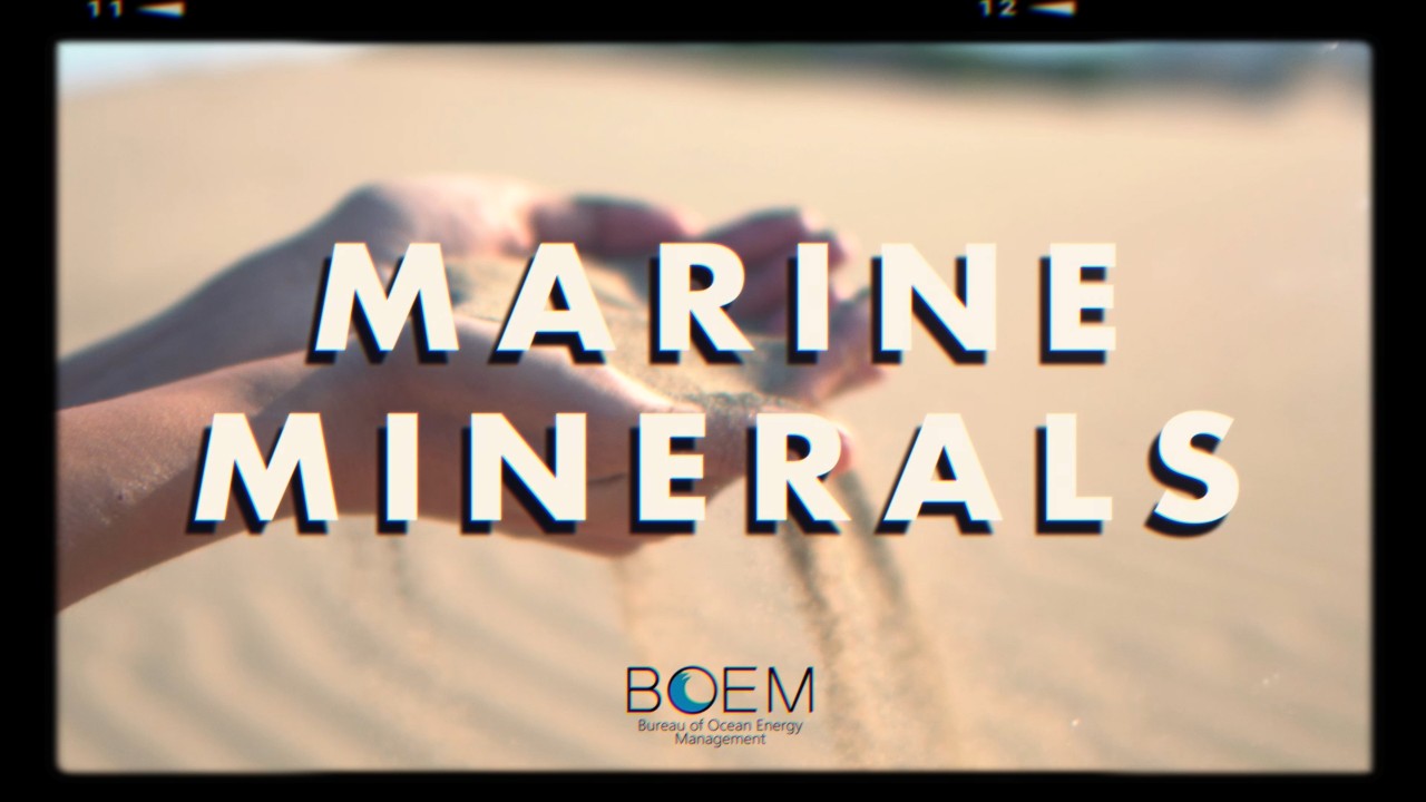 5 Things to Know About the BOEM Marine Minerals Program 