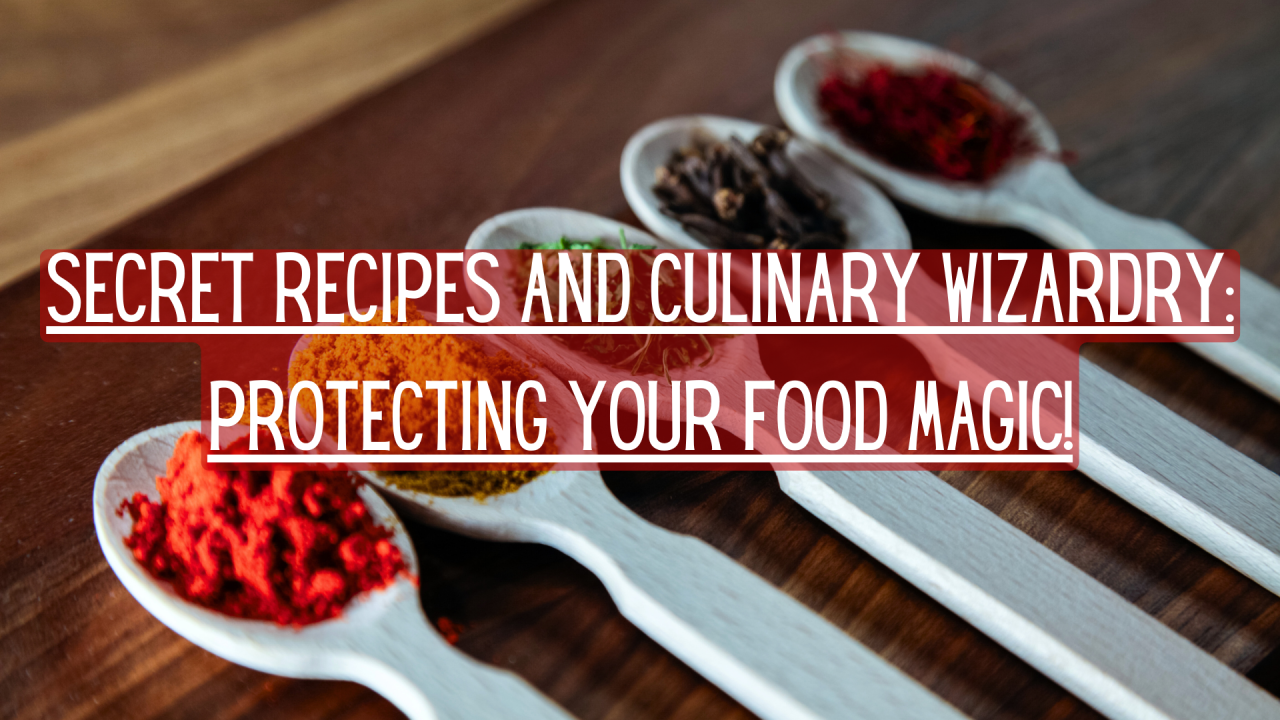 Secret Recipes And Culinary Wizardry