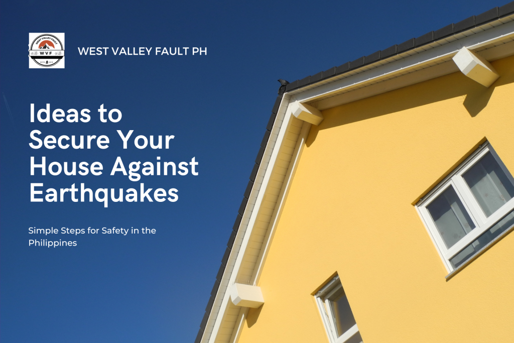 Ideas to Secure Your House Against Earthquakes: Simple Steps for