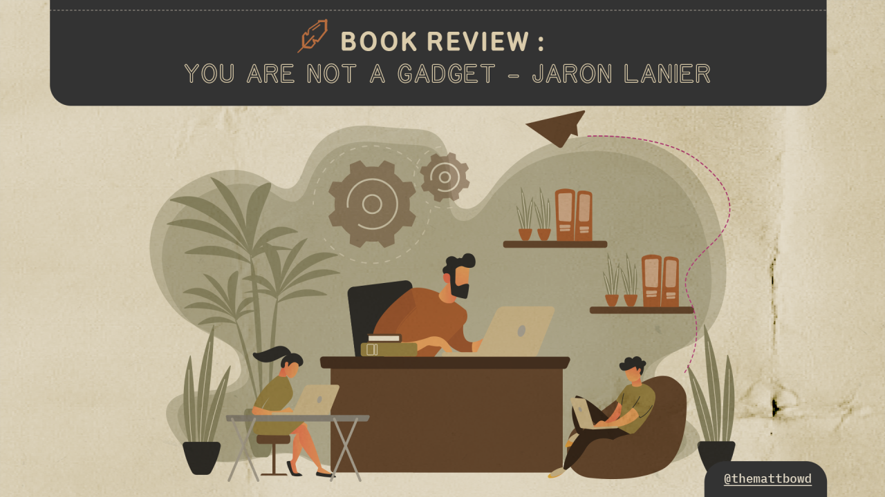 You Are Not a Gadget by Jaron Lanier