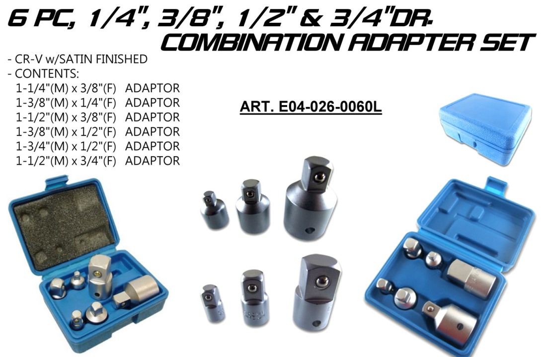 6 PC, 1/4, 3/8, 1/2 & 3/4DR. COMBINATION ADAPTER SET.