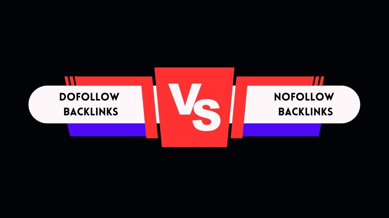 Dofollow Backlinks vs. Nofollow Backlinks: Understanding the Difference and Impact on SEO