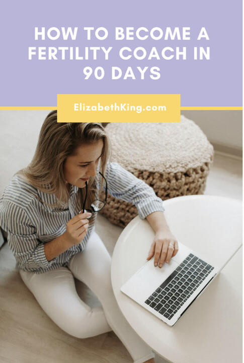 How to Become a Fertility Coach in 90 Days How to Become a Fertility Coach in 90 Days