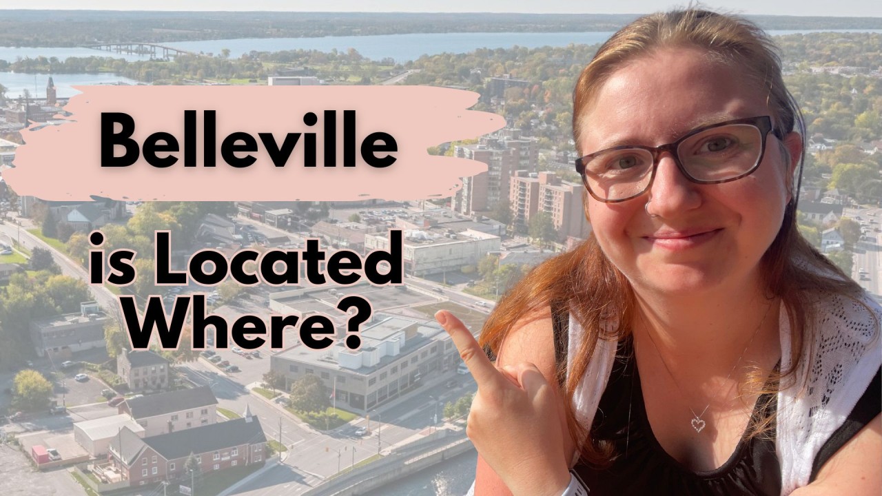 5 Need To Know Things About Belleville, Ontario 