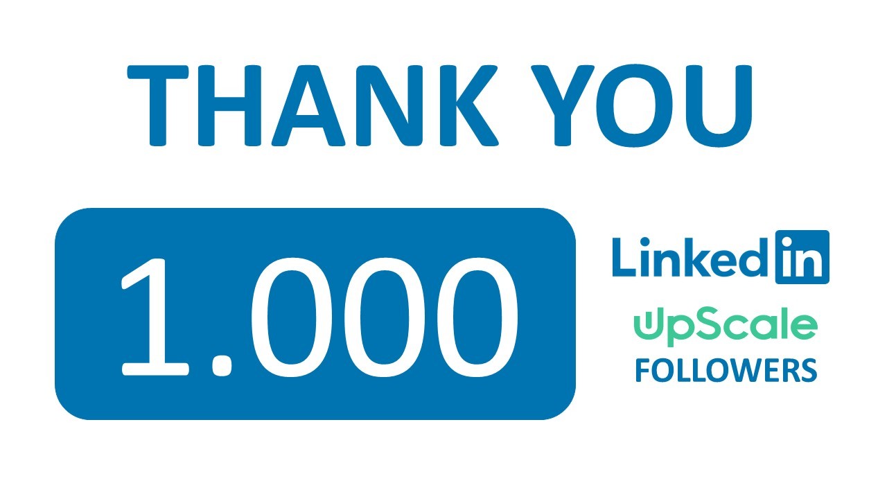 Celebrating 1000 Followers on LinkedIn - Join the UpScale Community!