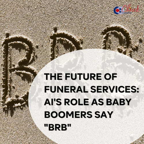 The Future of Funeral Services: AI's Role as Baby Boomers Say BRB