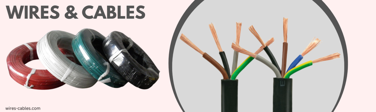 A Comprehensive Guide to Different Types of Wires and Cables