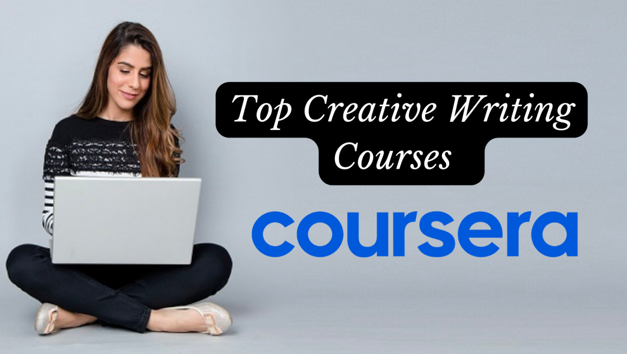 Discover the Top Creative Writing Courses on Coursera for Aspiring Writers