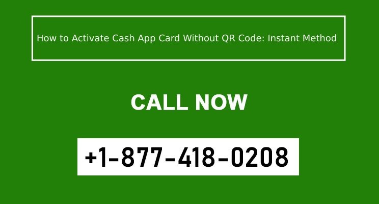 How to Activate Cash App Card Without QR Code: Instant Method