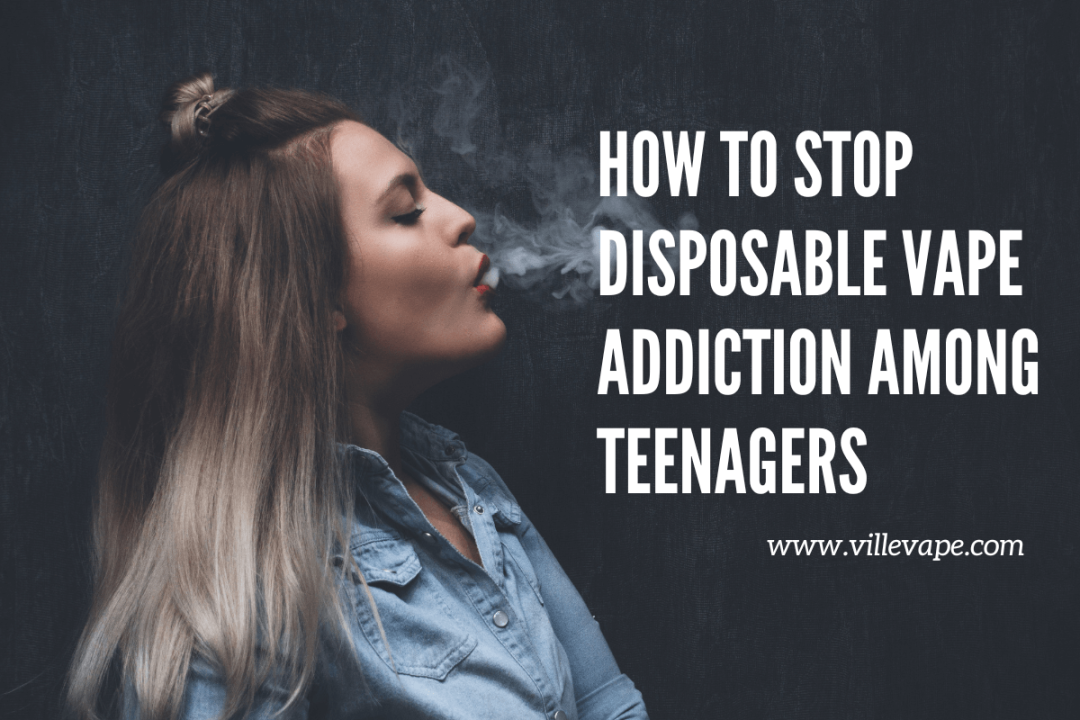 Disposable Vape Addiction Among Teenagers, How To Stop It?