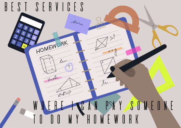 Best Services Where I Can Pay Someone to Do My Homework
