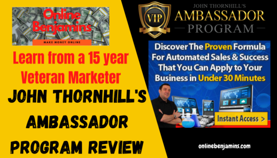 John Thornhills Ambassador Program Reviews 2024 Is the Ambassador Program worth the investment?