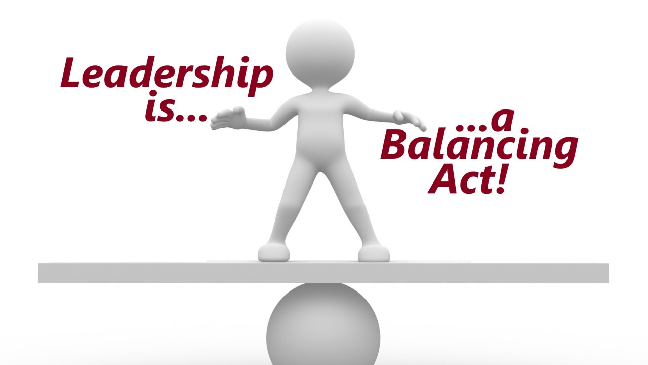 Leadership is a Balancing Act!