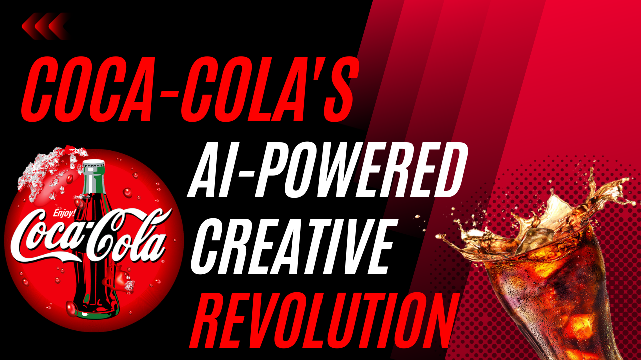 🚀 Coca-Cola's AI-Powered Creative Revolution: Crafting a New Beverage Industry Standard! 🤖🥤