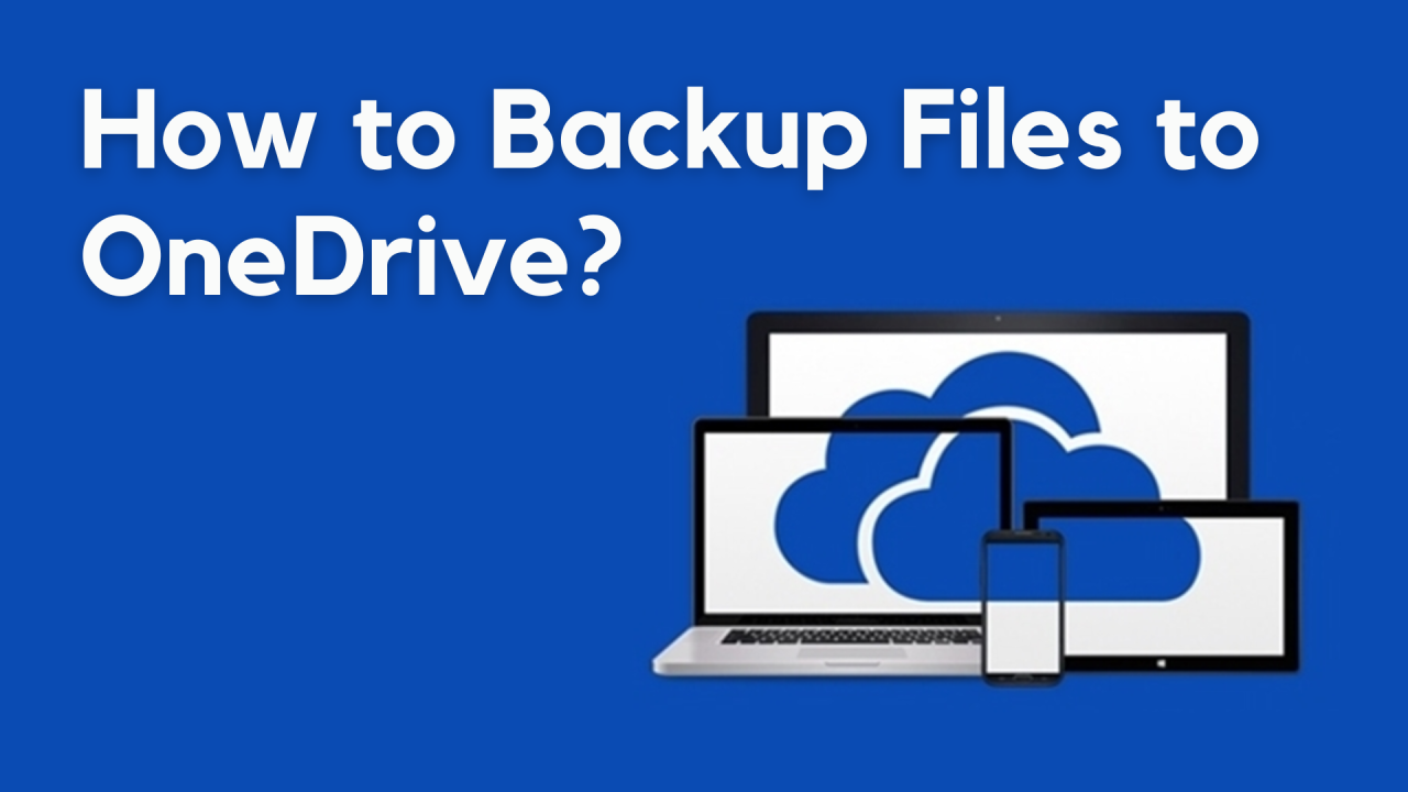 How to Backup Files to OneDrive?