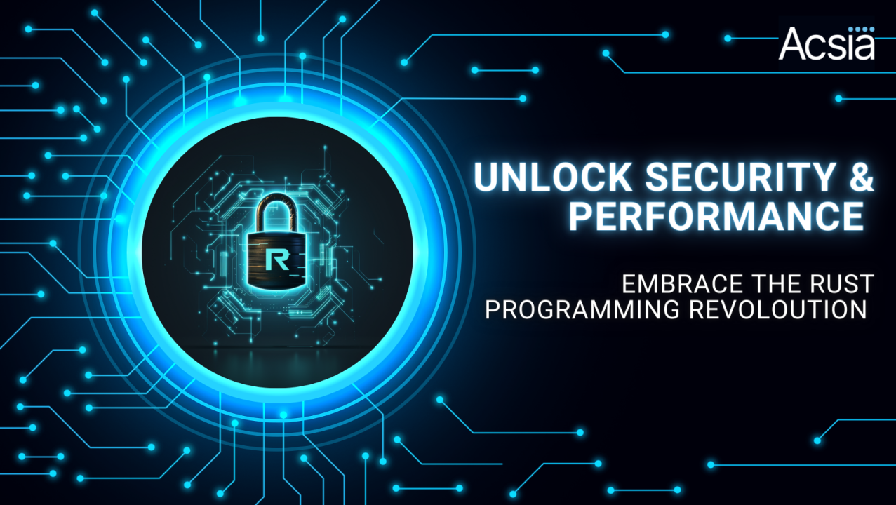 Unlock Security & Performance: Embrace the Rust Programming Revolution