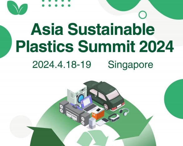 Asia Sustainable plastics summit 2024 Singapore 19-20 April