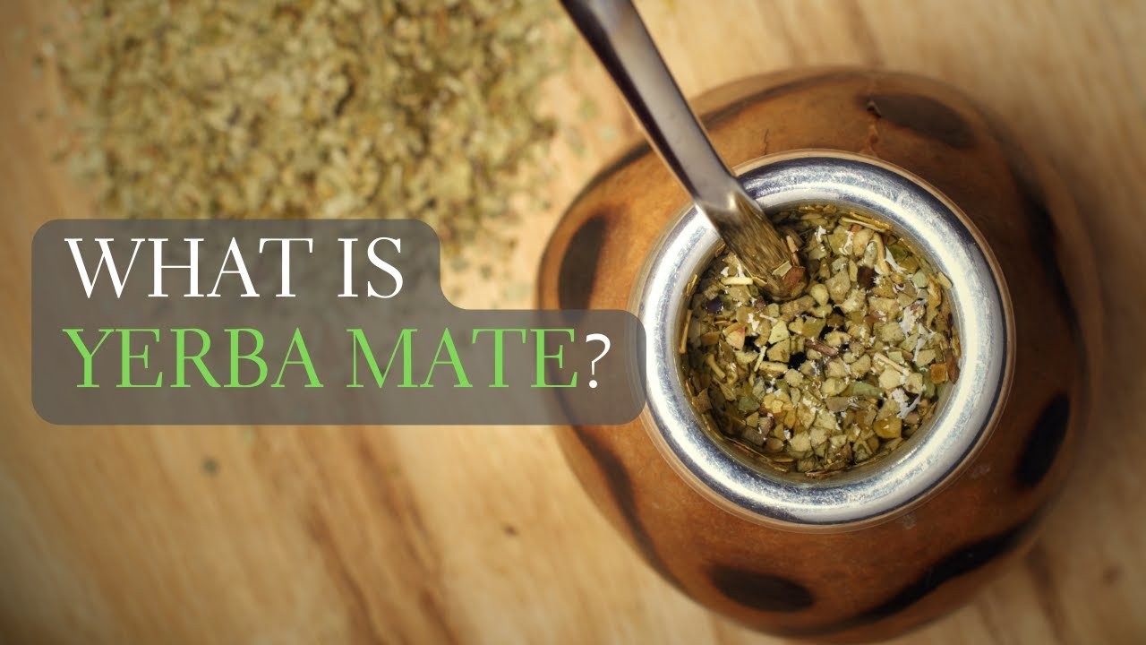 WHAT IS YERBA MATE ? WHAT IS SPECIAL OF THE PRODUCT ? HOW DO YOU