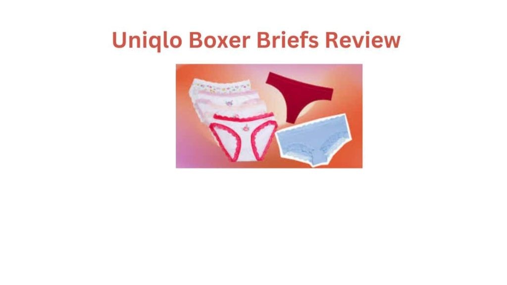 The Uniqlo Boxer Briefs Review for 2024
